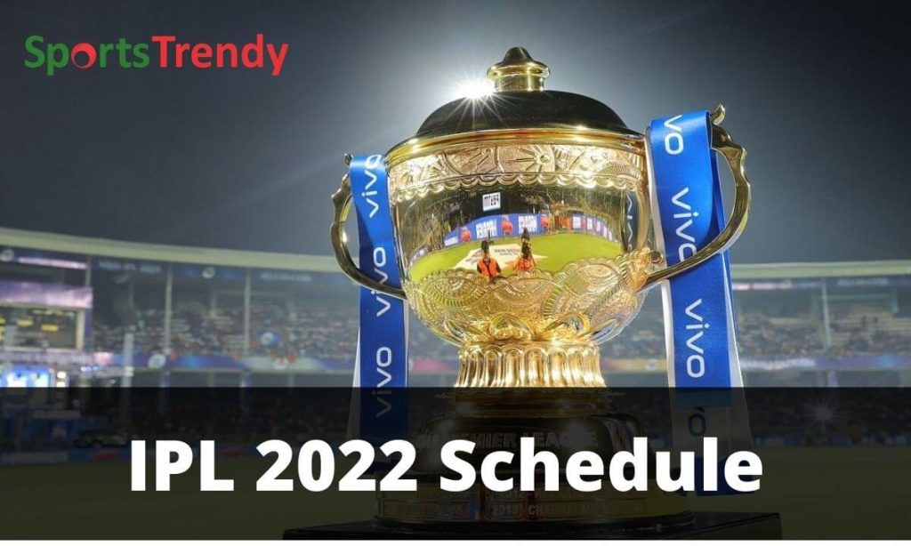 IPL trophy with Sports Trendy IPL 2022 Schedule graphic
